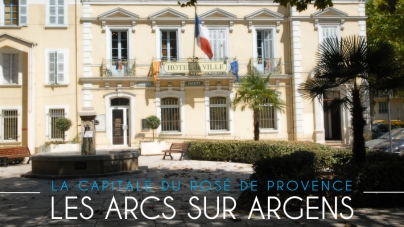 La capitale du rosé de Provence et son village médiéval : les Arcs sur Argens