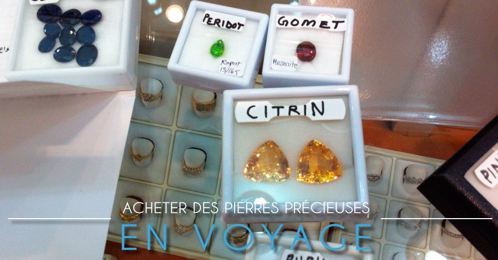 Guide-et-conseils-pour-acheter-des-pierres-précieuses-en-voyage-sans-se-faire-arnaquer