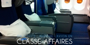 On a testé : prendre l’avion en classe affaires