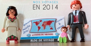 En 2014, en route pour de nouveaux voyages, mais à 3 maintenant !