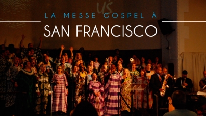 La messe gospel à San Francisco : un moment inoubliable de notre Roadtrip