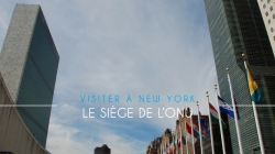 Visite du siège de l’ONU à New York