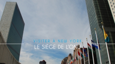 Visite du siège de l’ONU à New York