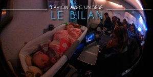 Prendre l’avion avec un bébé : notre bilan