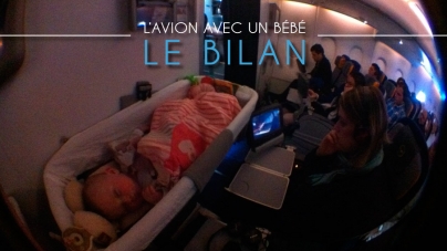 Prendre l’avion avec un bébé : notre bilan