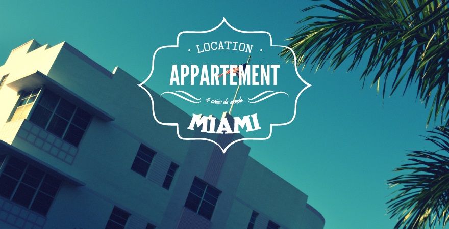 avis-location-appartement-miami-vacances