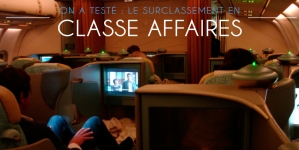 On a testé : être surclassé en classe affaires